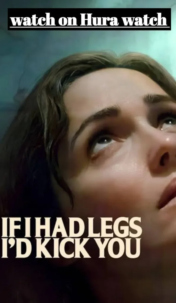 If I Had Legs I’d Kick You