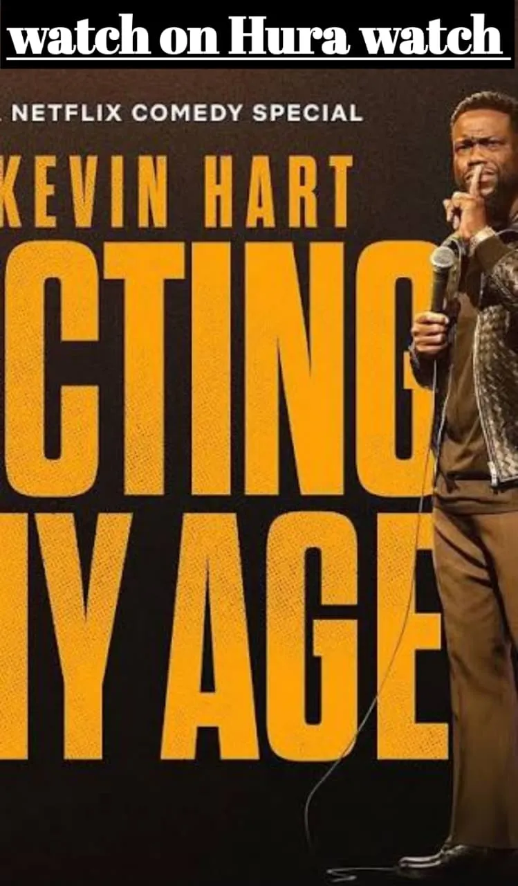 Kevin Hart Acting My Age