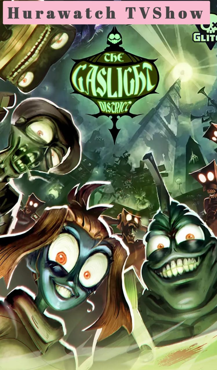 The Gaslight District